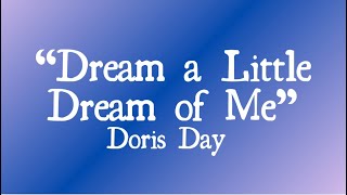 Dream a Little Dream of Me - Doris Day (With Lyrics)