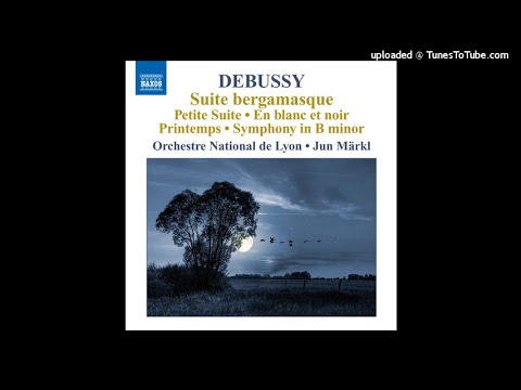 Claude Debussy orch. André Caplet & Gustave Cloëz : Suite Bergamasque L. 75 (1890-91 rev. 1905)