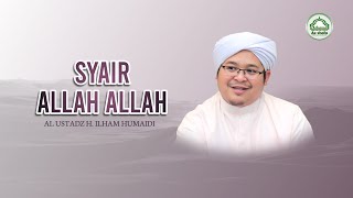 Download lagu Syair Allah Allah - Al Ustadz H  Ilham Humaidi - Majelis As Shofa Banjarmasin mp3