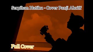 Download lagu Serpihan Hatiku - Wali Band Cover Panjiahriff (Video Live) mp3 Download lagu Serpihan Hatiku - Wali Band Cover Panjiahriff (Video Live) mp3