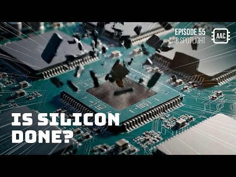 AAC Spotlight | Ep. 55 | Is This the End of Silicon?