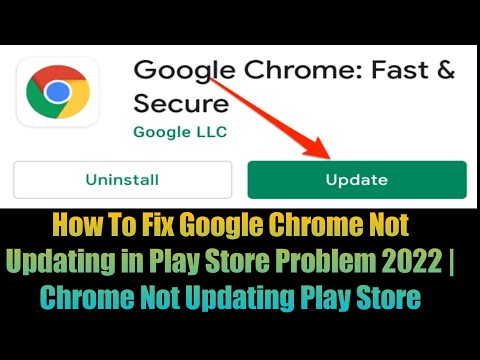 How To Fix Google Chrome Not Updating in Play Store Problem 2022 |  how to update chrome in mobile