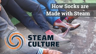 How Socks are Made with Steam - Steam Culture