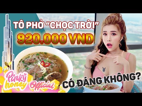 Thưởng Thức Ăn Tô Phở Mắc Nhất Sài Gòn "920.000" [PINKY HONEY]  TÔ PHỞ "CHỌC TRỜI"