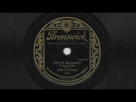 Song Of The Islands - Eddie Dunstedter - 1930