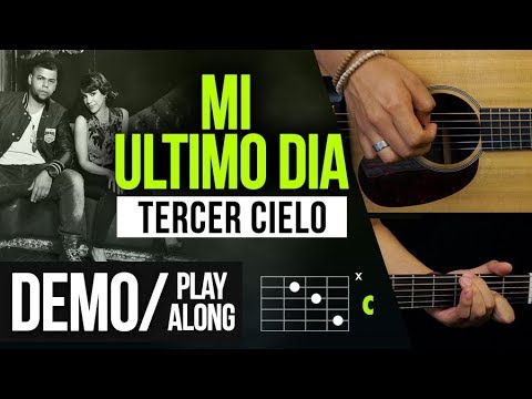 Mi Ultimo Dia - Tercer Cielo