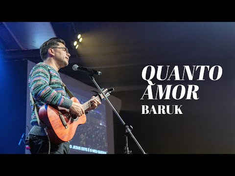 Quanto Amor – Paulo César Baruk | Louvor