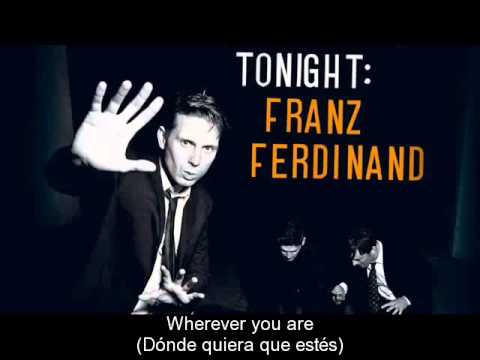 Franz Ferdinand - Live Alone (subtitulada español ingles)