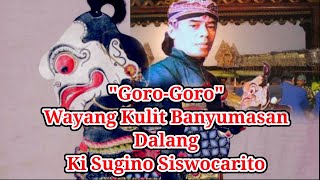Download lagu 'Goro-Goro' Wayang Kulit Banyumasan Dalang Ki Sugino Siswocarito mp3 Download lagu 'Goro-Goro' Wayang Kulit Banyumasan Dalang Ki Sugino Siswocarito mp3