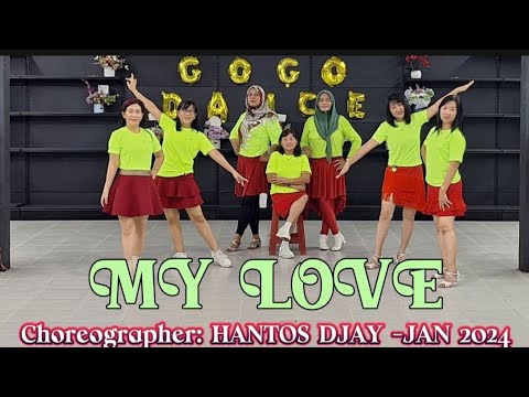 MY LOVE- Choreographer: Hantos Djay -Jan 2024