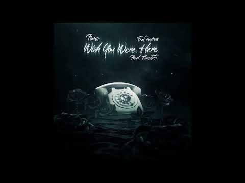 FORUS - Wish You Were Here ft. maximus! [Official Audio]