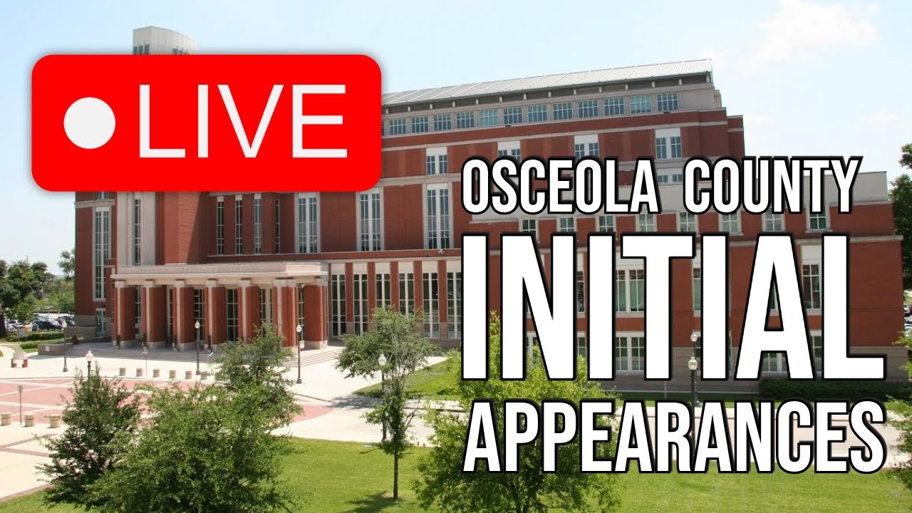 Live Osceola County | Initial Appearances | 9th Judicial Circuitt | 3/1/24