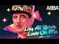 De Gaulle Lay All Your Love On Me ABBA