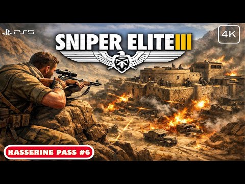 Sniper Elite 3 - Kasserine Pass - Mission 6 - Walkthrough & Gameplay