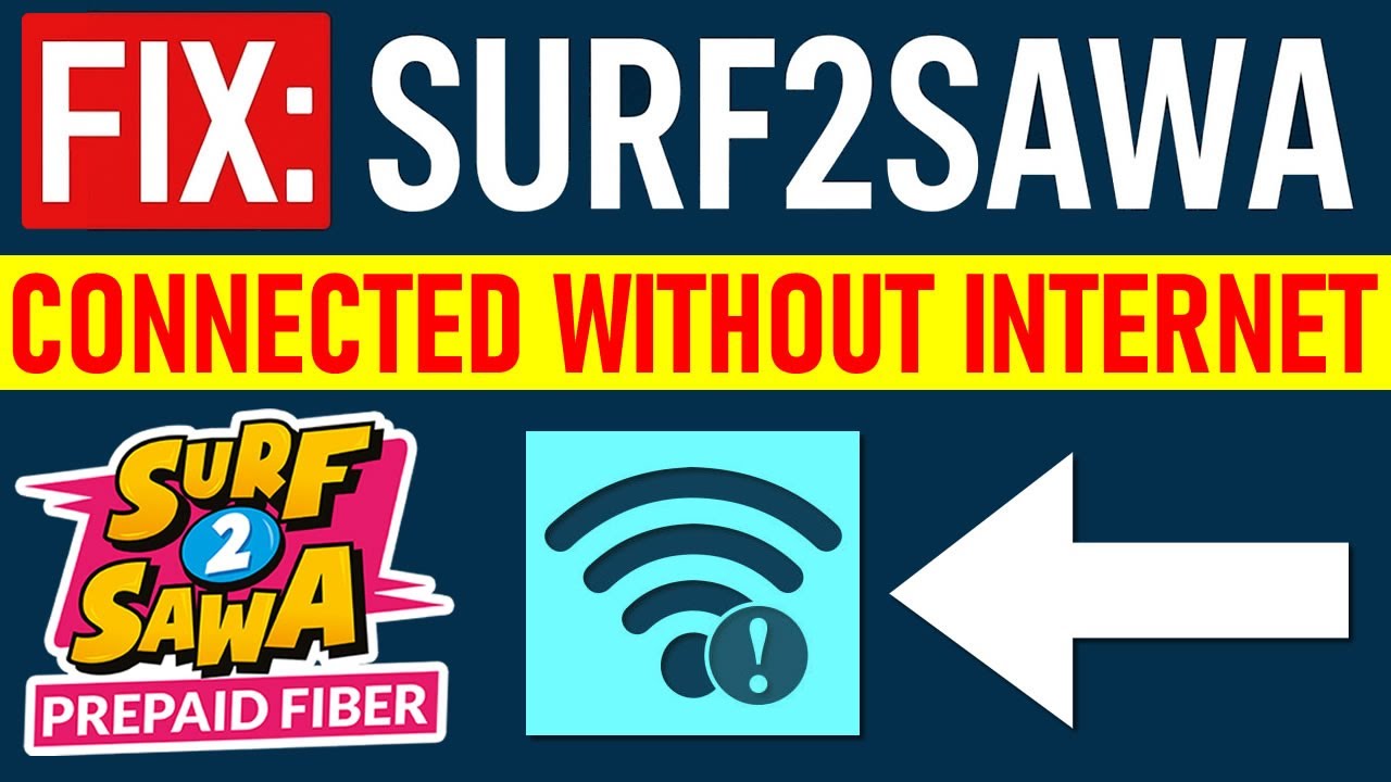 FIX: SURF2SAWA Connected without Internet | Internet not available