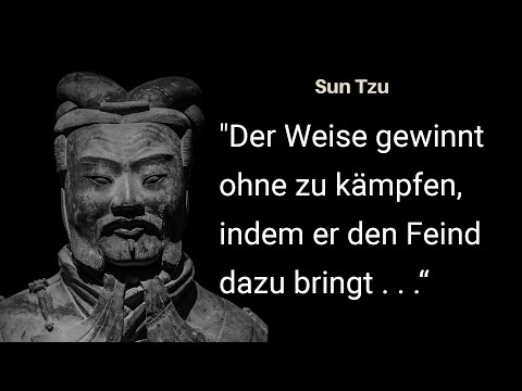 Sun Tzu: Die Kunst des Krieges und seine inspirierenden Zitate