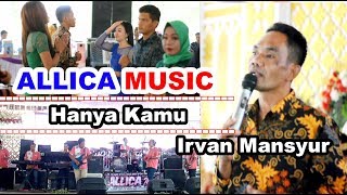 Download lagu Hanya kamu ALLICA MUSIC irvan mansyur S mp3 Download lagu Hanya kamu ALLICA MUSIC irvan mansyur S mp3