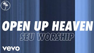 Open Up Heaven