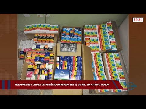 PM apreende carga de remédio avaliada em R$ 20 Mil em Campo Maior 02 03 2022