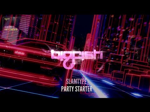 Slamtype - Party Starter [Official Audio]