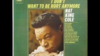 Nat King Cole - Don&#39; t want to be hurt anymore /Capitol 1964