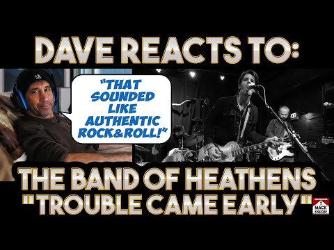 Thumbnail for Dave's Reaction: The Band Of Heathens — Trouble Came Early by The Band of Heathens
