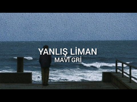 Mavi Gri - Yanlış Liman (Sözleri/Lyrics)  #mavigri  #lyrics #sözler