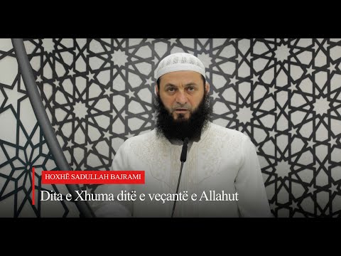 Dita e Xhuma ditë e veçantë e Allahut