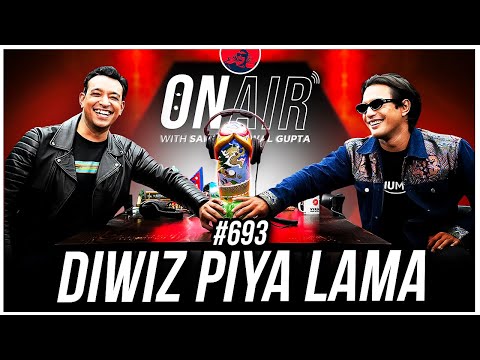 On Air with Sanjay #693 - Diwiz Piya Lama
