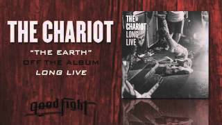 Music video thumbnail preview for The Chariot "The Earth" by The Chariot