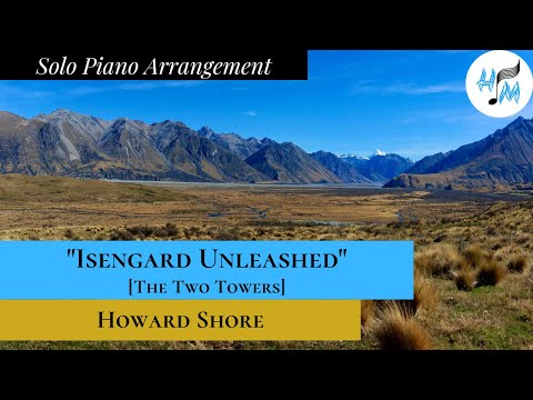 "Isengard Unleashed" Solo Piano Arrangement + SHEET MUSIC LINK