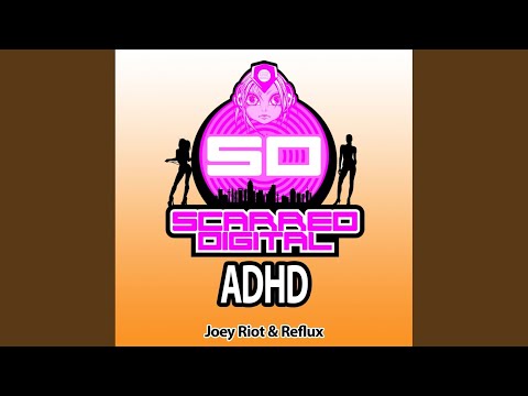 ADHD (Original Mix)
