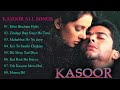 Kasoor Movie Audio Jukebox 💕