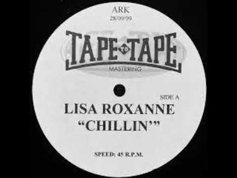 Lisa Roxanne - Chillin ( Original Version )                                                    *****