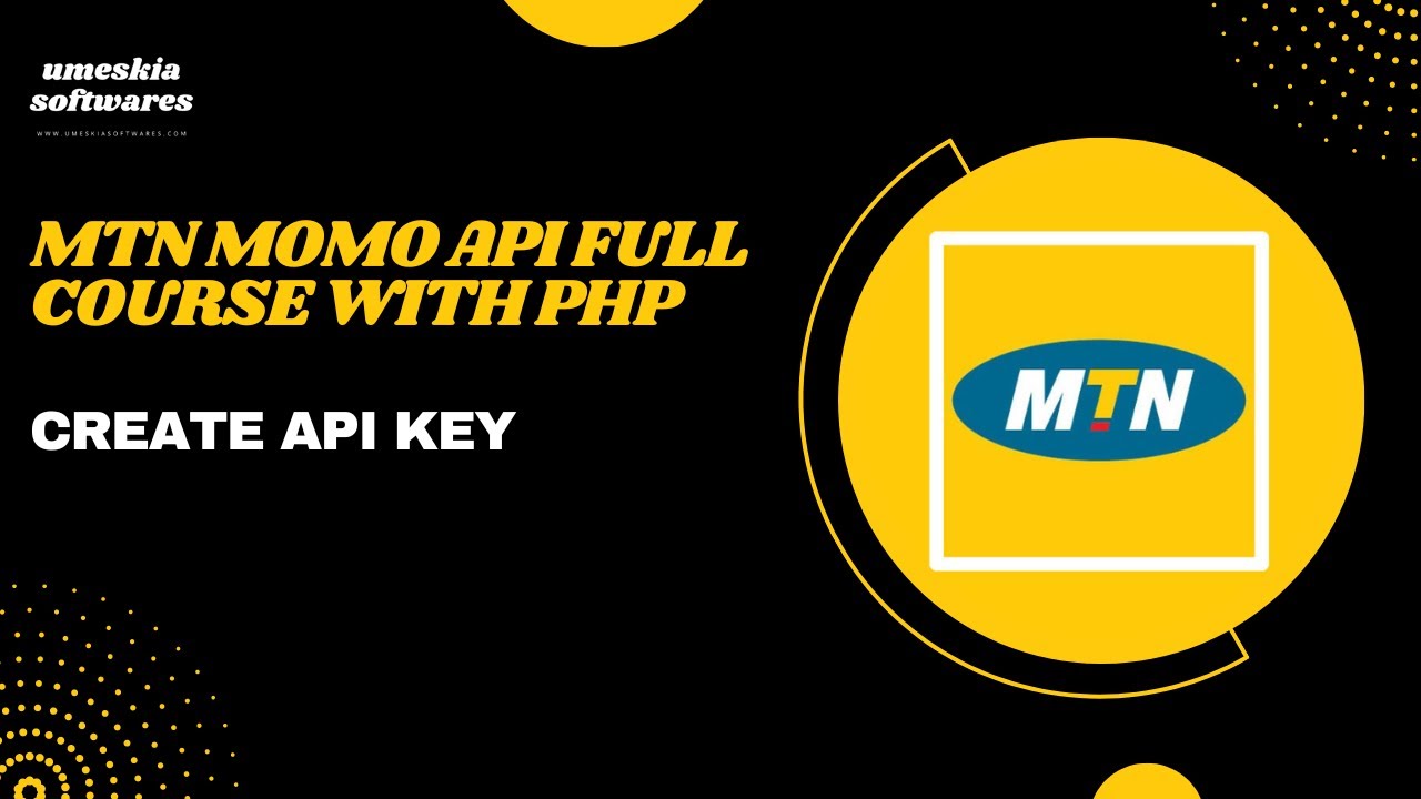 MTN MOMO API FULL COURSE WITH PHP -CREATE AN API KEY