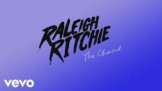 Raleigh Ritchie - The Chased (Audio)