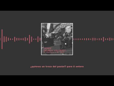 TADER X SANTIUVE X MR MAD - NUNCA VOLVERÁ (PROD. POR MR MAD)