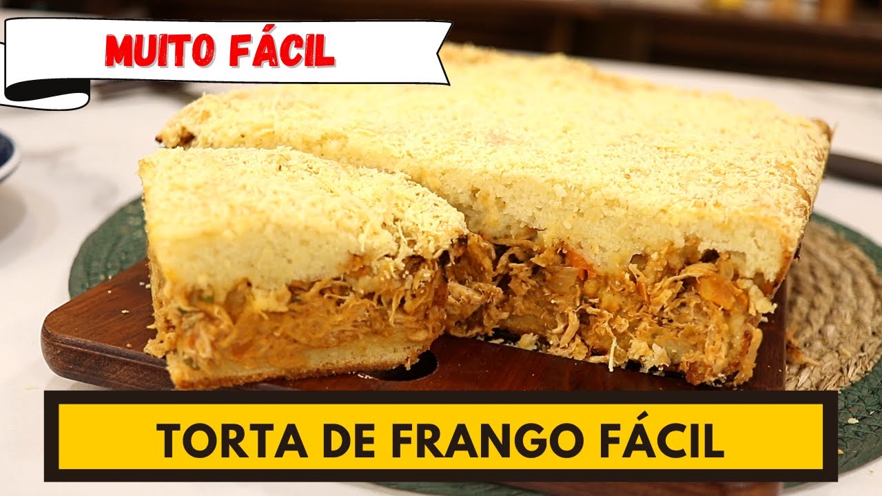 Uma Torta fácil que dá pra fazer no liquidificador! TORTA PERFEITA DE FRANGO