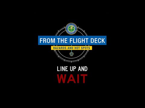 From the Flight Deck – Line Up and Wait