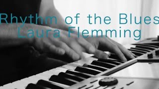 "Rhythm of the Blues" by Laura Flemming