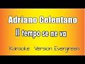 Adriano Celentano -  Il tempo se ne va  ( Versione Karaoke Academy  Italia)