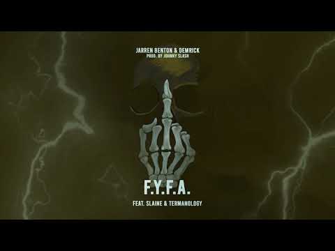 Jarren Benton & Demrick ft. Slaine & Termanology - F.Y.F.A Remix (Official Audio)