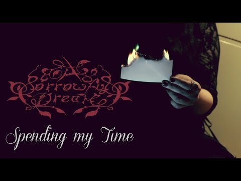 Spending My Time (Lyric Video) - A Sorrowful Dream