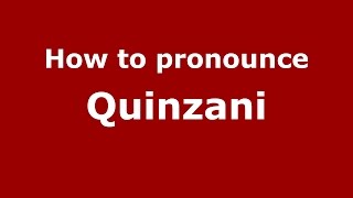 How to pronounce Quinzani