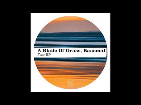 A blade Of Grass, Baasmal - Arrow (Original Mix)