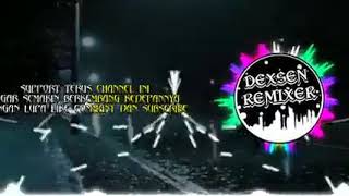 Download lagu Dexsen Remixer_-_Terhanyut Dalam Kemesraan/New 2020Full Basa mp3 Download lagu Dexsen Remixer_-_Terhanyut Dalam Kemesraan/New 2020Full Basa mp3