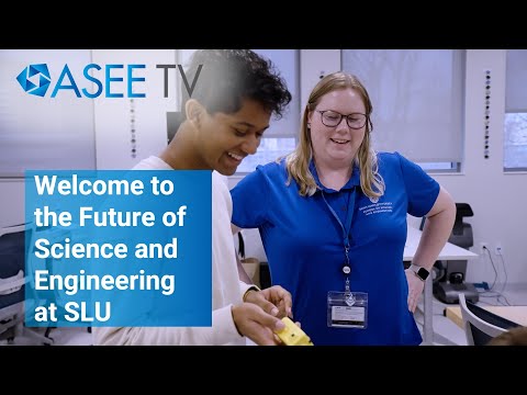 Welcome to the Future of Science and Engineering at SLU