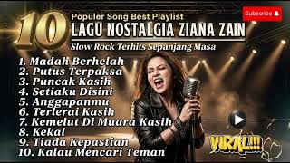 Download lagu 10 Lagu Nostalgia Ziana Zain Paling Populer 2026 🎵 Slow Rock Terhits Sepanjang Masa mp3