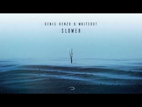 Denis Kenzo, Whiteout - Slower