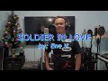 Soldier In Love Lew Soratorio Cover With Lyrics